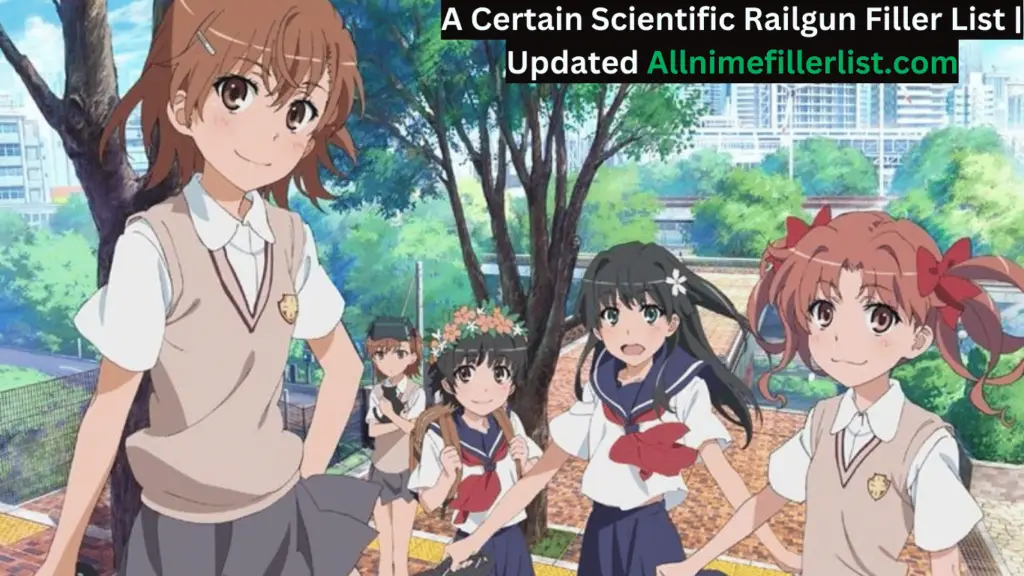 A Certain Scientific Railgun Filler List