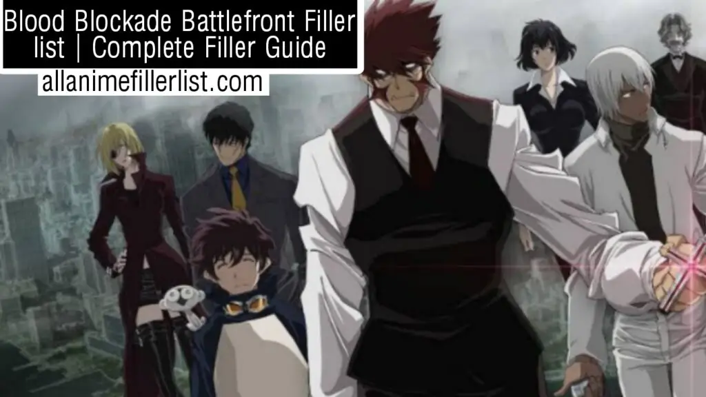 Blood Blockade Battlefront Filler List | Complete Filler Guide