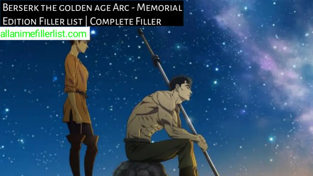 Berserk: The Golden Age Arc - Memorial Edition Filler List | Every Episode you can skip